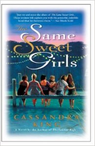cassandra king the same sweet girls